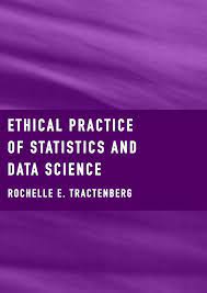 Ethical Practice of Statistics and Data Science (2022)