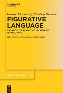 Figurative Language: Cross-Cultural and Cross-Linguistic Perspectives, 2nd edition, revised and updated