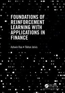 Foundations of Reinforcement Learning with Applications in Finance (2023)