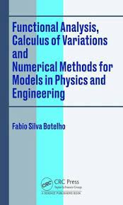 Functional Analysis, Calculus of Variations and Numerical Methods for Models in Physics and Engineering (2022)