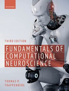 Fundamentals of Computational Neuroscience, 3rd Edition (2022)