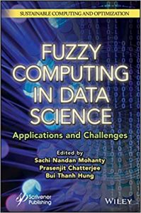 Fuzzy Computing in Data Science: Applications and Challenges (2022)