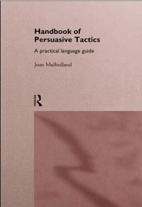 Handbook of Persuasive Tactics: A Practical Language Guide