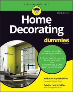Home Decorating For Dummies, 3rd Edition (2022)