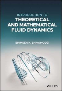 Introduction to Theoretical and Mathematical Fluid Dynamics (2022)
