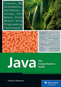Java: The Comprehensive Guide to Java Programming for Professionals (2023)