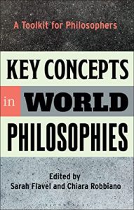 Key Concepts in World Philosophies: A Toolkit for Philosophers (2023)