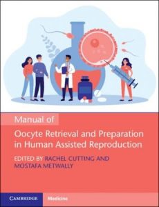 Manual of Oocyte Retrieval and Preparation in Human Assisted Reproduction (2023)