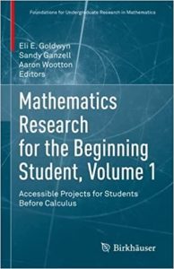 Mathematics Research for the Beginning Student, Volume 1 (2022)