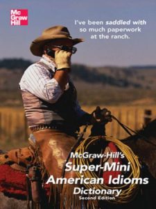 McGraw-Hill's Super-Mini American Idioms Dictionary, 2nd Edition