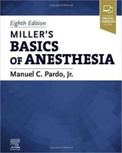 Miller’s Basics of Anesthesia 8th Edition (2023)