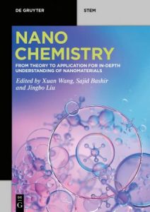 Nanochemistry: From Theory to Application for In-Depth Understanding of Nanomaterials (2023)