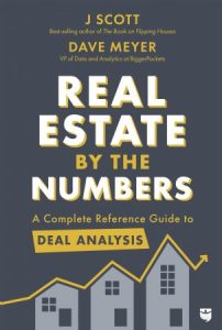 Real Estate by the Numbers: a Complete Reference Guide to Deal Analysis (2022)