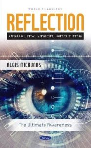 Reflection: Visuality, Vision and Time: the Ultimate Awareness (2022)
