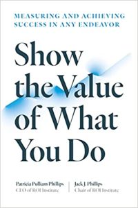 Show the Value of What You Do: Measuring and Achieving Success in Any Endeavor (2022)