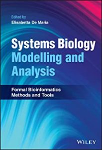 Systems Biology Modelling and Analysis: Formal Bioinformatics Methods and Tools (2022)