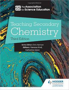 Teaching Secondary Chemistry, 3rd Edition (2022)
