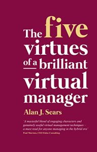 The Five Virtues of a Brilliant Virtual Manager (2022)