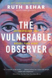 The Vulnerable Observer: Anthropology That Breaks Your Heart (2022)