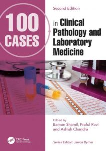 100 Cases in Clinical Pathology and Laboratory Medicine, 2nd Edition (2023)