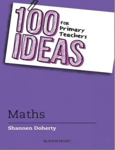 100 Ideas for Primary Teachers: Maths