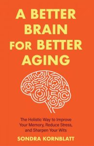 A Better Brain for Better Aging (2022)