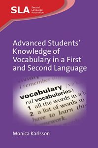 Advanced Students’ Knowledge of Vocabulary in a First and Second Language (2023)