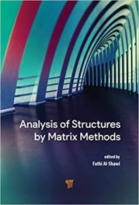 Analysis of Structures by Matrix Methods (2023)