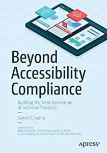Beyond Accessibility Compliance: Building the Next Generation of Inclusive Products (2023)