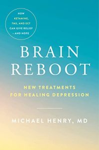 Brain Reboot: New Treatments for Healing Depression (2022)