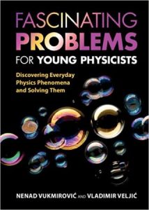 Fascinating Problems for Young Physicists: Discovering Everyday Physics Phenomena and Solving Them (2022)