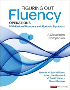Figuring Out Fluency – Operations With Rational Numbers and Algebraic Equations: A Classroom Companion (2022)
