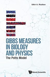 Gibbs Measures in Biology and Physics: The Potts Model (2022)