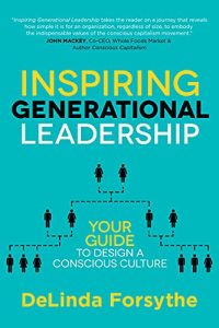 Inspiring Generational Leadership: Your Guide to Design a Conscious Culture (2022)