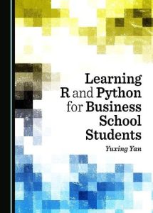 Learning R and Python for Business School Students (2023)