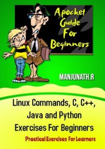 Linux Commands, C, C++, Java and Python Exercises For Beginners (2022)