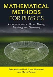 Mathematical Methods for Physics: An Introduction to Group Theory, Topology and Geometry (2022)