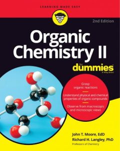Organic Chemistry II For Dummies, 2nd Edition (2022)