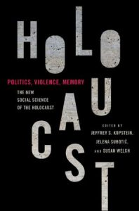 Politics, Violence, Memory: The New Social Science of the Holocaust (2023)