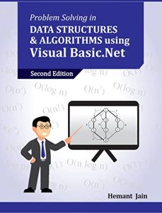 Problem Solving in Data Structures & Algorithms Using Visual Basic .Net (2022)