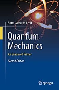 Quantum Mechanics: An Enhanced Primer, 2nd Edition (2022)