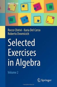 Selected Exercises in Algebra: Volume 2 (2022)