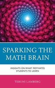 Sparking the Math Brain: Insights on What Motivates Students to Learn (2023)