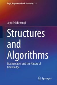 Structures and Algorithms: Mathematics and the Nature of Knowledge