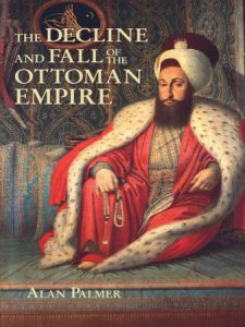 The Decline and Fall of the Ottoman Empire (2022)