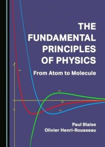 The Fundamental Principles of Physics: From Atom to Molecule (2022)