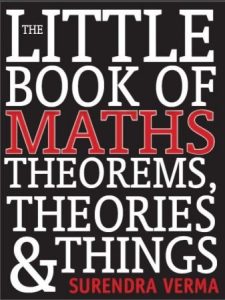 The Little Book of Maths Theorems, Theories & Things