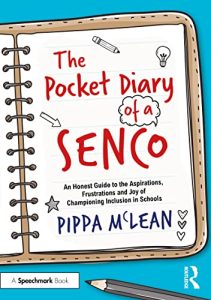 The Pocket Diary of a SENCO: An Honest Guide to the Aspirations, Frustrations and Joys of Championing Inclusion in Schools (2022)