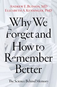 Why We Forget and How To Remember Better: The Science Behind Memory (2023)