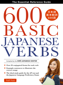 600 Basic Japanese Verbs: The Essential Reference Guide: Learn the Japanese Vocabulary and Grammar